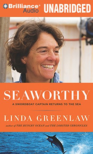 9781423390053: Seaworthy: A Swordboat Captain Returns to the Sea, Library Edition