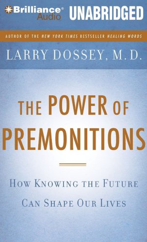 9781423392958: The Power of Premonitions: How Knowing the Future Can Shape Our Lives