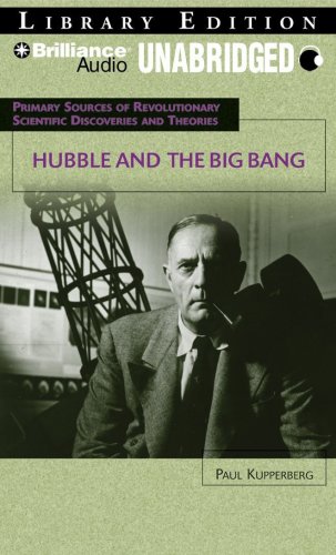 Hubble and the Big Bang (Primary Sources of Revolutionary Scientific Discov) (9781423393962) by Kupperberg, Paul