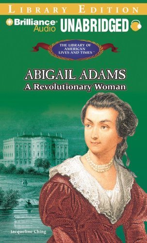 Beispielbild fr Abigail Adams: A Revolutionary Woman (The Library of American Lives and Times Series) zum Verkauf von SecondSale