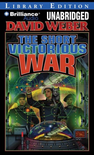 The Short Victorious War (Honor Harrington Series) (9781423395263) by Weber, David