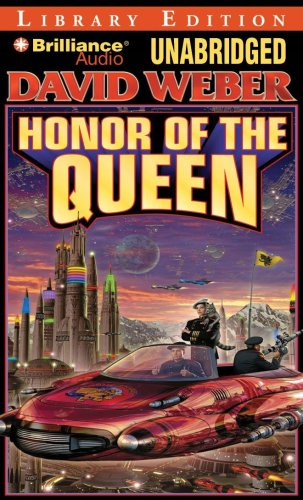 The Honor of the Queen (Honor Harrington Series) (9781423395317) by Weber, David