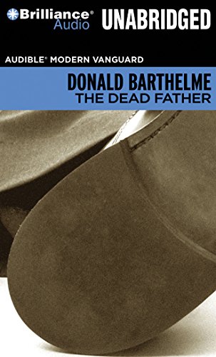 Stock image for The Dead Father (Audible Modern Vanguard) for sale by The Yard Sale Store