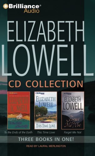 Stock image for Elizabeth Lowell CD Collection 2: To the Ends of the Earth, This Time Love, Forget Me Not for sale by Buyback Express