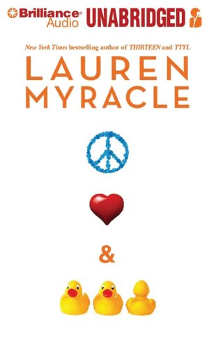 Peace, Love, and Baby Ducks (9781423399315) by Myracle, Lauren