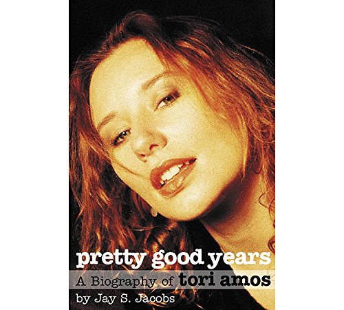 Beispielbild fr Pretty Good Years: A Biography of Tori Amos zum Verkauf von WorldofBooks