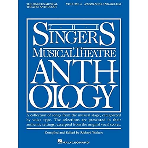 Stock image for The Singer's musical theatre anthology : a collection of songs from the musical stage, categorized by voice type. Mezzo-soprano/Belter. Volume 4 for sale by J. Lawton, Booksellers