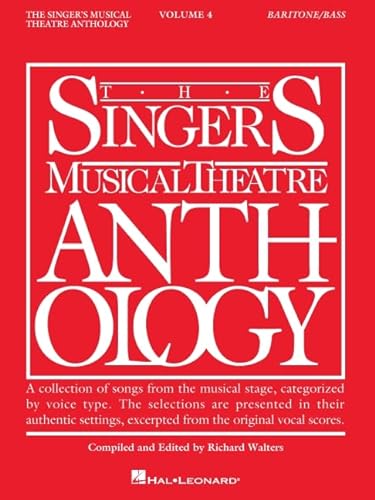 9781423400264: Singer's Musical Theatre Anthology: Baritone/Base Volume 4: Baritone/bass : A collection of songs from the muscial stage, categorized by voice type