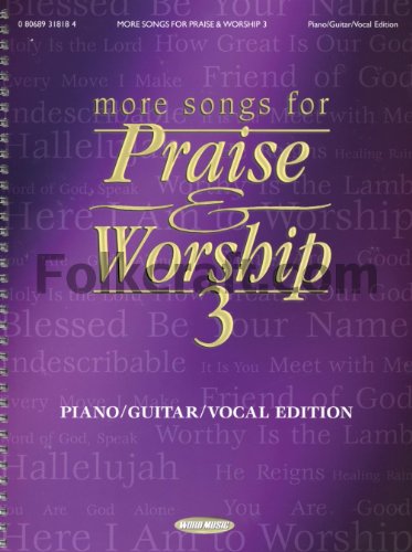 Stock image for More Songs for Praise Worship 3 Piano, Vocal and Guitar Chords for sale by GoldBooks