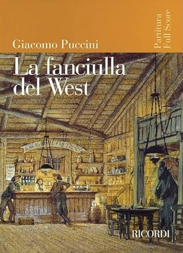 9781423403470: La Fanciulla Del West / Girl of the Golden West: Opera In Tre Atti