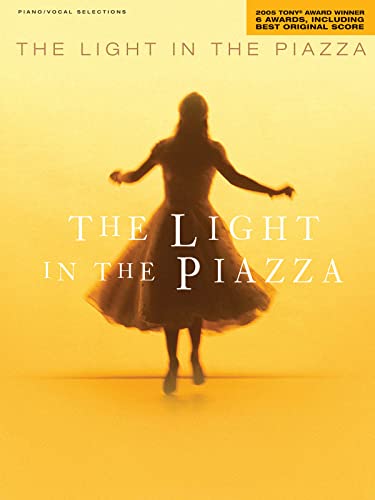 Stock image for The Light in the Piazza: 2005 Tony Award Winner for 6 Awards, including Best Original Score Piano, Vocal and Guitar Chords for sale by Goodwill of Colorado