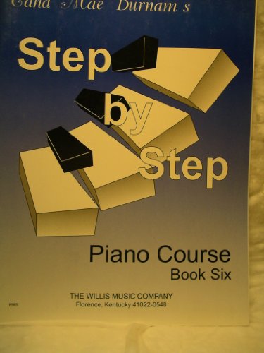 Beispielbild fr Step by Step Piano Course (Book 6) zum Verkauf von Revaluation Books