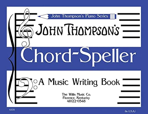 9781423405429: John Thompson's Chord Speller: A Music Writing Book/Later Elementary Level