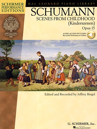 9781423405436: Schumann - Scenes from Childhood (Kinderscenen), Opus 15 (Schirmer Performance Editions Series)