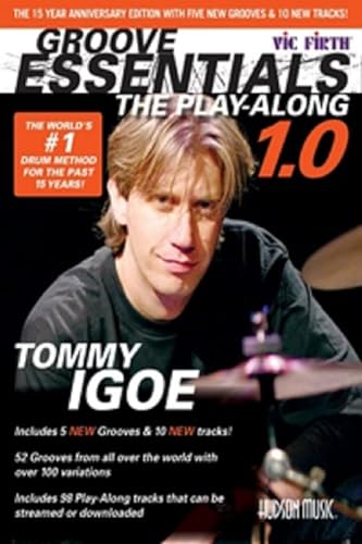 Imagen de archivo de Groove Essentials, The Play-Along: The Groove Encyclopedia for the 21st Century Drummer a la venta por Revaluation Books
