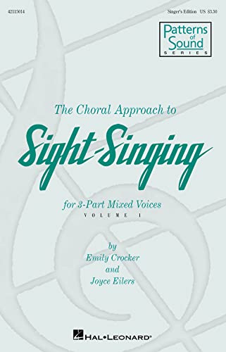 Stock image for THE CHORAL APPROACH TO SIGHT-SINGING VOL. I CHANT for sale by SecondSale