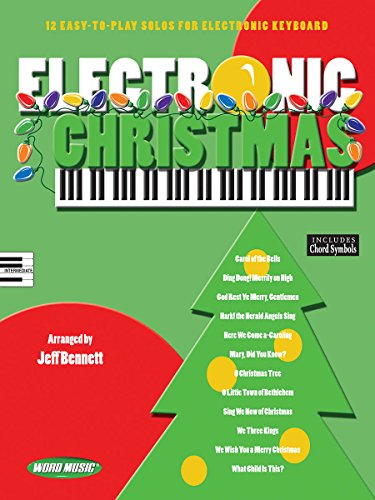 Electronic Christmas (9781423407669) by Tornquist, Carol; Wolaver, Bill; Hammerly, Jim; Curry, Craig