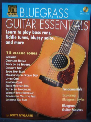 Beispielbild fr Bluegrass Guitar Essentials - Learn to Play Bass Runs, Fiddle Tunes, Bluesy Solos, and More: Acoustic Guitar Private Lessons zum Verkauf von BooksRun