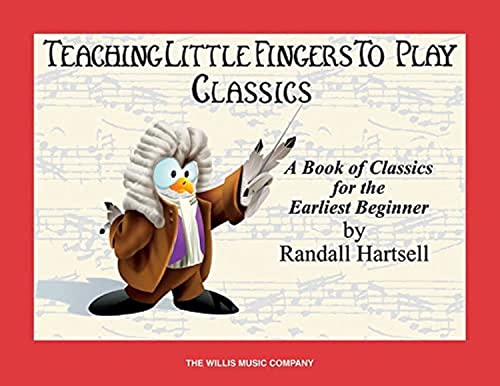 Stock image for Classics: Teaching Little Fingers to Play/Early Elementary Level for sale by Half Price Books Inc.