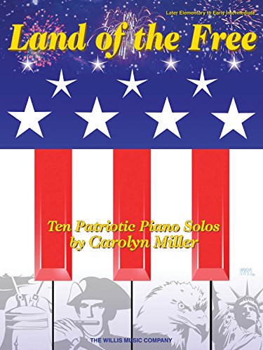 9781423409120: Land of the Free: 10 Patriotic Piano Solos