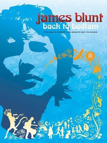 James Blunt - Back to Bedlam (9781423411062) by Blunt, James