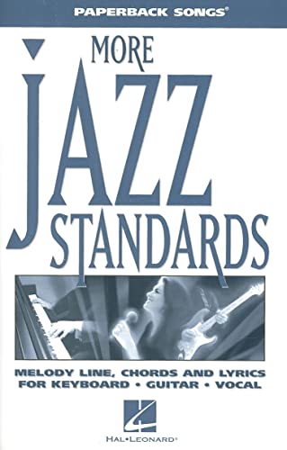 9781423411208: More Jazz Standards: Melody Line, Chords and Lyrics for Keyboard, Guitar, Vocal (Paperback Songs)