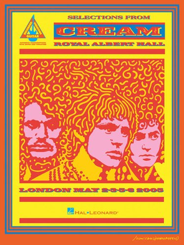 Cream - Royal Albert Hall: London May 2-3-5-6 2005 (9781423411499) by Cream