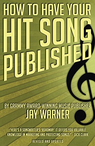 Imagen de archivo de How to Have Your Hit Song Published a la venta por Wonder Book