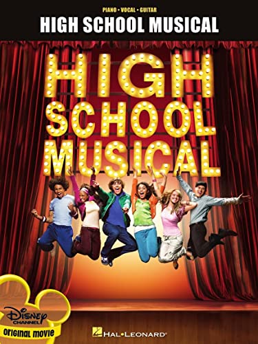 High School Musical: Music for Piano, Vocal , Guitar: Music from the Motion Picture Soundtrack - Hal Leonard Publishing Corporation