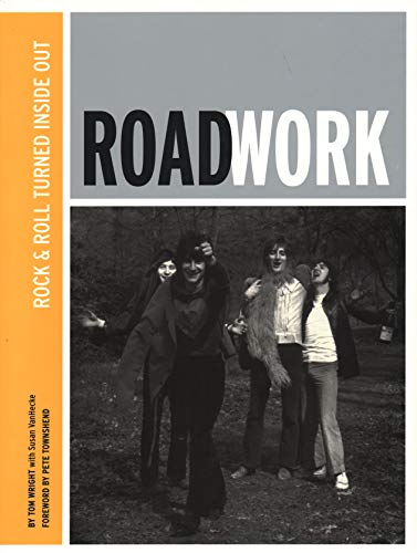 9781423413004: Roadwork: Rock & Roll Turned Inside Out