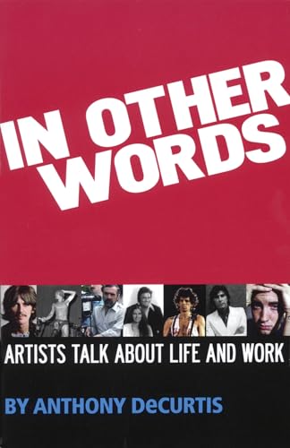 Stock image for In Other Words: Artists Talk about Life and Work for sale by ThriftBooks-Atlanta