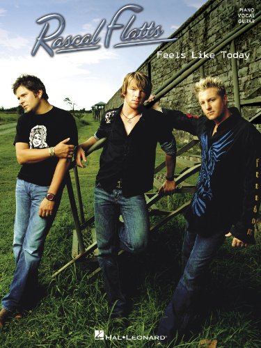 Imagen de archivo de Rascal Flatts - Feels like Today Piano, Vocal and Guitar Chords a la venta por Daedalus Books