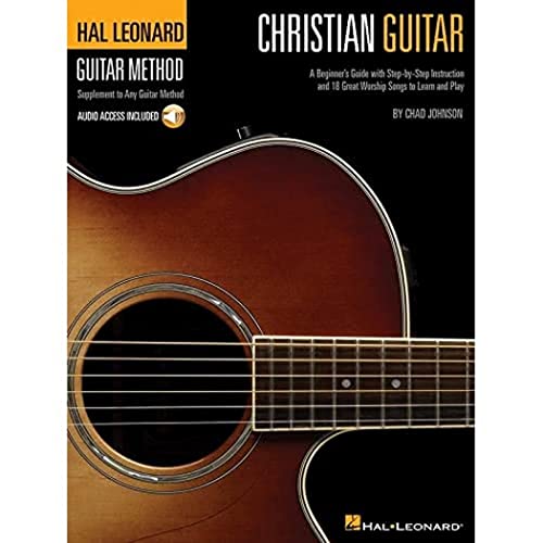 Stock image for Christian Guitar: A Beginners Guide with Step-by-Step Instruction and 18 Great Worship Songs to Learn and Play for sale by Goodwill Industries