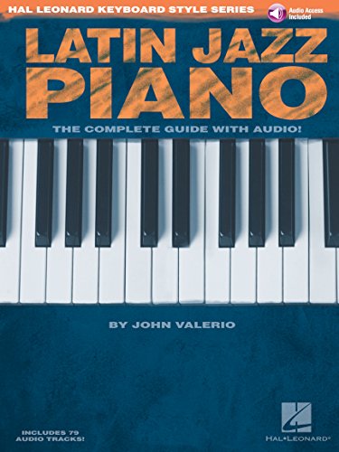9781423417415: Latin jazz piano piano +cd: The Complete Guide with CD! (Hal Leonard Keyboard Style Series)