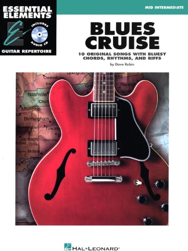 Blues Cruise: Early Intermediate Essential Elements Guitar Repertoire (9781423419136) by Dave Rubin