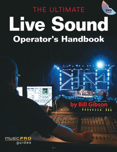 Stock image for The Ultimate Live Sound Operator's Handbook: Music Pro Guides (Hal Leonard Music Pro Guides) for sale by Once Upon A Time Books