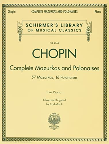 Imagen de archivo de Complete Mazurkas and Polonaises: Schirmer's Library of Musical Classics, Vol. 2064 a la venta por AwesomeBooks