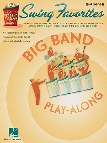 9781423422204: Swing Favorites: Tenor Saxophone, Instrumental Play-Along (Big Band Play-along, 1)