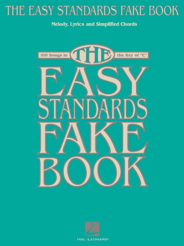 Stock image for The Easy Standards Fake Book: 100 Songs in the Key of C for sale by Books of the Smoky Mountains