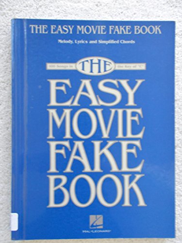 Stock image for The Easy Movie Fake Book: 100 Songs in the Key of C - Melody, Lyrics for sale by Save With Sam