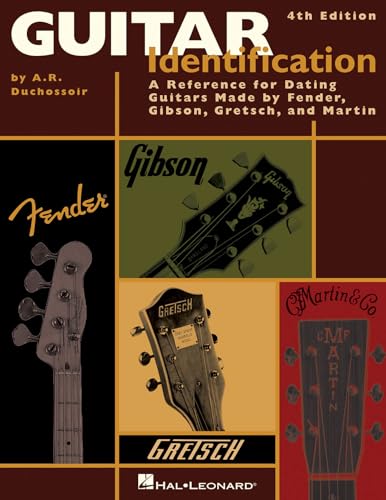 9781423426110: Guitar Identification: A Reference Guide to Serial Numbers for Dating the Guitars Made by Fender, Gibson, Gretsch & Martin