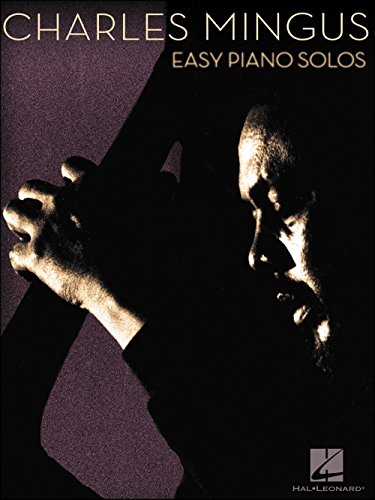 9781423426431: Charles Mingus: Easy Piano Solos