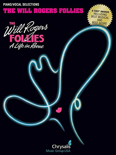 Stock image for THE WILL ROGERS FOLLIES A LIFE IN REVUE 6 TONY AWARDS Format: Paperback for sale by INDOO