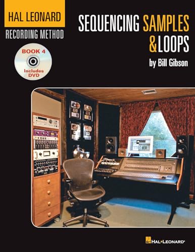 Stock image for Hal Leonard Recording Method Book 4: Sequencing Samples & Loops (Music Pro Guides) for sale by HPB-Diamond