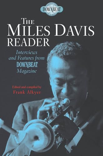 The Miles Davis Reader (Interviews and Features from DownBeat Magazine)