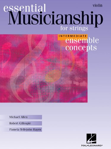 Imagen de archivo de Essential Musicianship for Strings - Ensemble Concepts: Intermediate Level - Violin a la venta por Revaluation Books