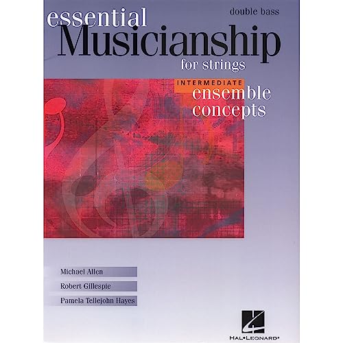 Imagen de archivo de Essential Musicianship for Strings: Double Bass: Intermediate Ensemble Concepts a la venta por ThriftBooks-Atlanta