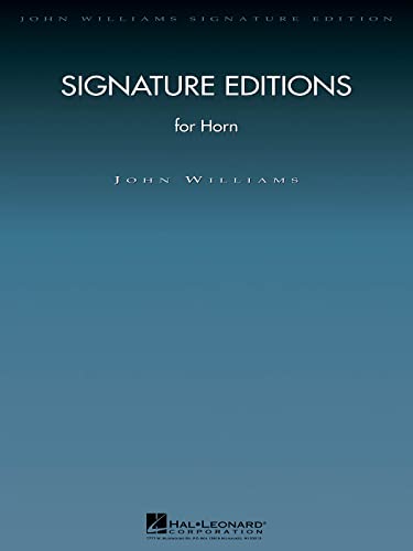 Signature Editions for Horn (John Williams Signature Editions) (9781423431794) by [???]