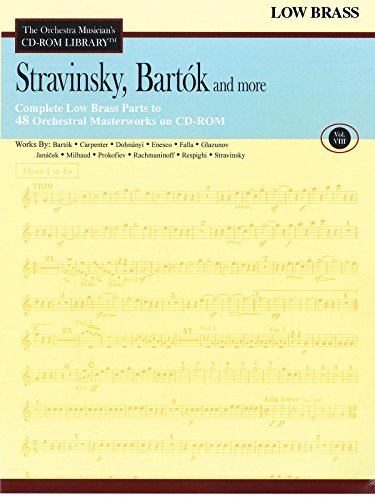 Beispielbild fr Stravinsky, Bartok and More: The Orchestra Musician's Library - Low Brass: Vol 8 zum Verkauf von Revaluation Books