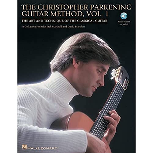 9781423434177: The Christopher Parkening Guitar Method - Volume 1: The Art and Technique of the Classical Guitar Book/Online Audio Pack [With Online Access]